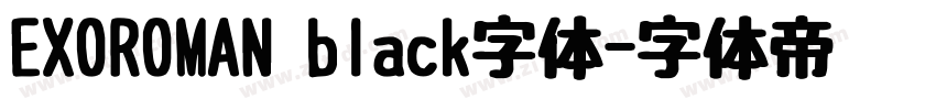 EXOROMAN black字体字体转换